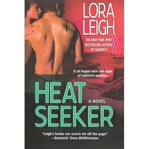 Heat Seeker -- Lora Leigh
